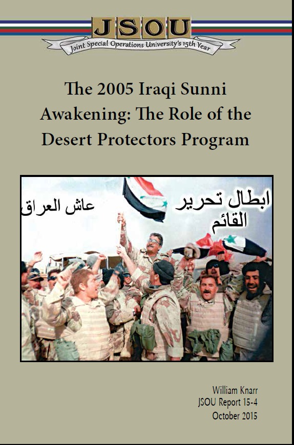 The 2005 Iraqi Sunni Awakening: The Role of the Desert Protectors Program, by William Knarr