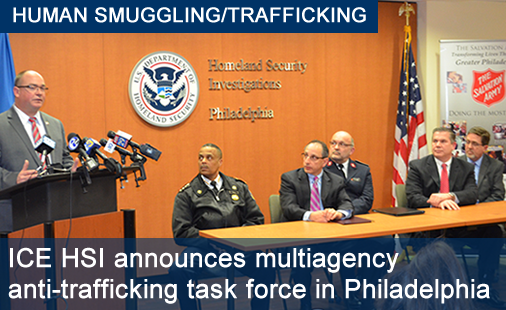 ICE HSI announces multiagency anti-trafficking task force in Philadelphia