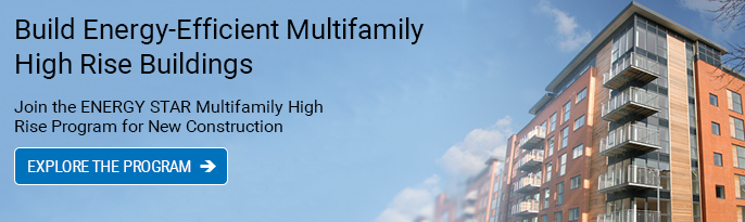 Build Energy-Efficiency Multifamily High Rise Buildings