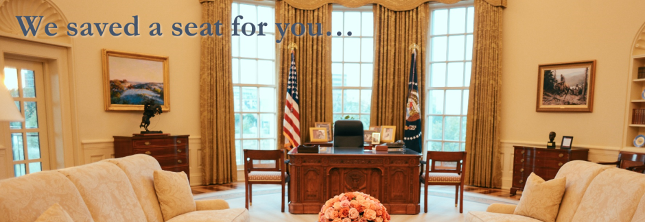 Sit at the Resolute Desk in the Oval Office.