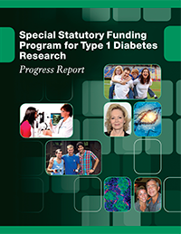 Special Statutory Funding Program for Type 1 Diabetes Research: Progress Report