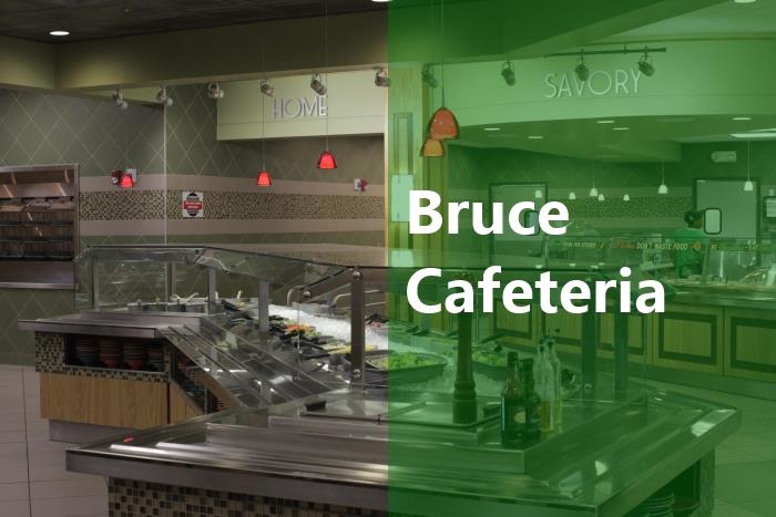 Bruce Cafeteria