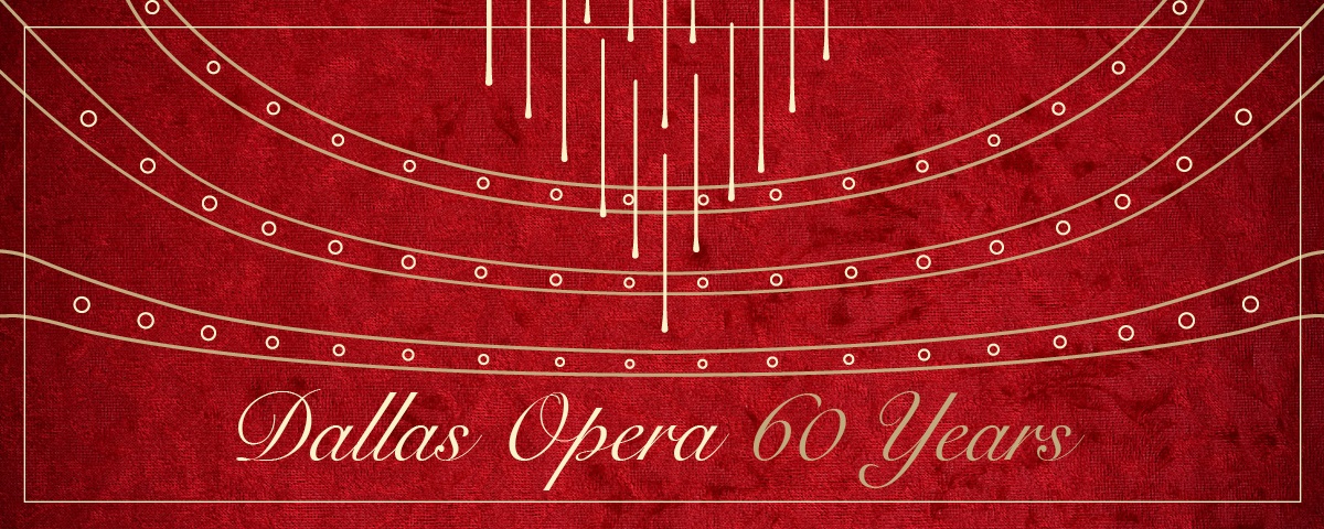 Dallas Opera 60 Years