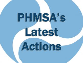 PHMSA's Latest Actions