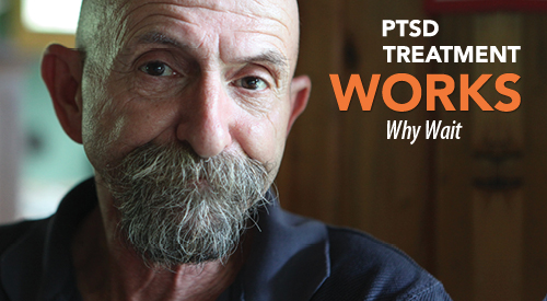 PTSD Treatment Works. Why Wait. A man looking into the camera.