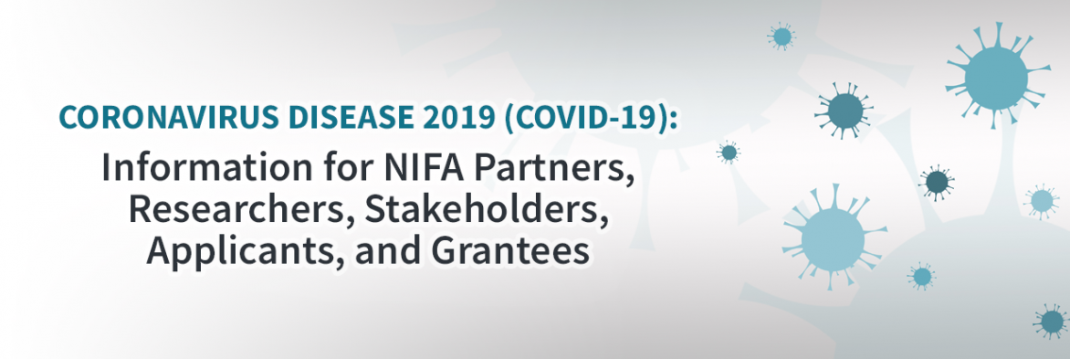 Coronavirus Disease (COVID-2019): Information for NIFA Partners, Researchers, Stakeholders, Applicants, and Grantees.  Image of Coronavirus; courtesy of AdobeStock.  Links to NIFA Resource on Coronavirus. 
