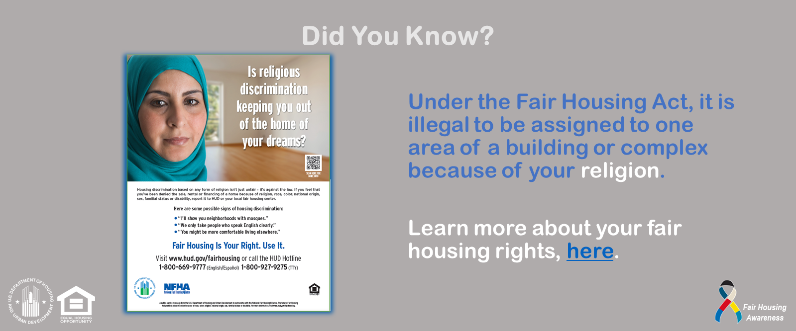 [Under the Fair Housing Act, it is illegal to be assigned to one area of a building or complex because of your religion.]. HUD photo