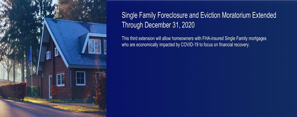 [Single Family Foreclosure and Eviction Moratorium Extended through December 31, 2020]. HUD Photo
