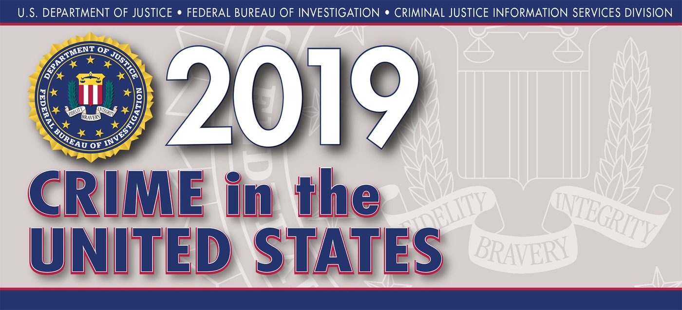 Graphic from the 2019 Uniform Crime Reporting Program's Crime in the United States Report