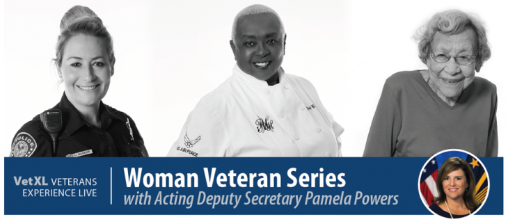 VetXL Veterans Experience Live | Woman Veteran Series with Acting Deputy Secretary Pamela Powers