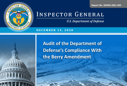 Audit of the Department of Defense’s Compliance With the Berry Amendment (DODIG-2021-033)