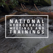 National Hydrography Meetings & Trainings 