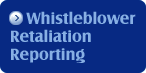 Whistleblower Retaliation Reporting button