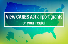 View CARES Act Airport Grants for your region