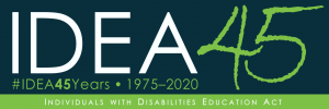 IDEA-45 logo. IDEA 45. #IDEA45 Years. 1975-2020. Individuals With Disabilities Education Act.