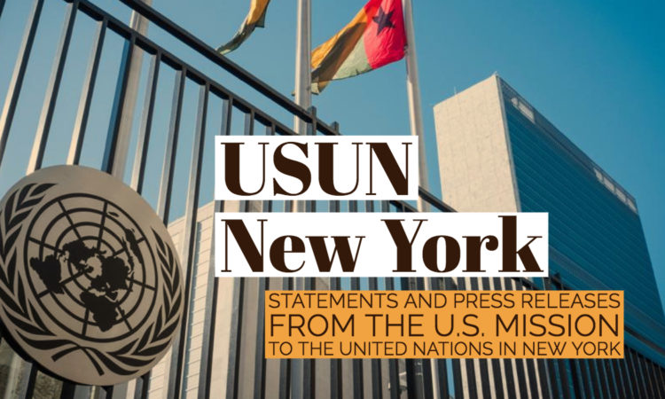 Statements and Press Releases by the U.S. Mission to the United Nations in New York