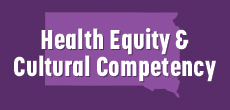 Health Equity and Cultural Competency