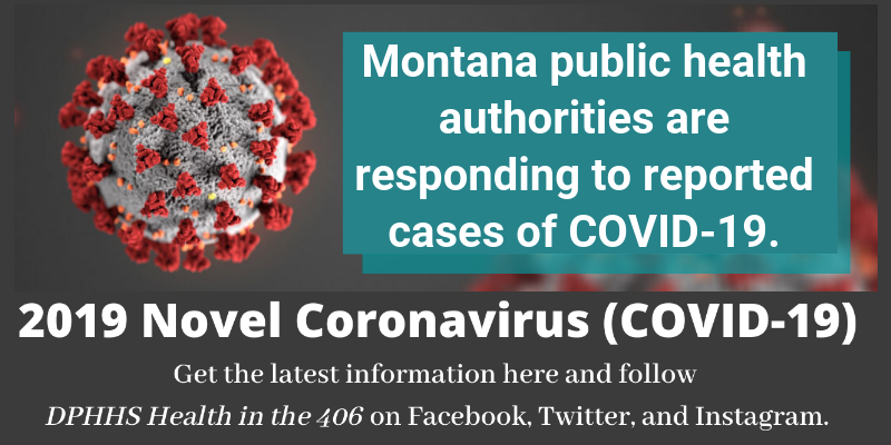 2019 Coronavirus Virus - COVID-19 Montana Update
