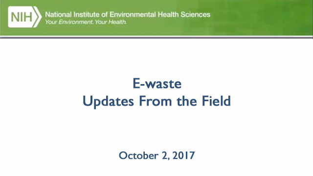 E-waste, Updates From the Field – October 2, 2017