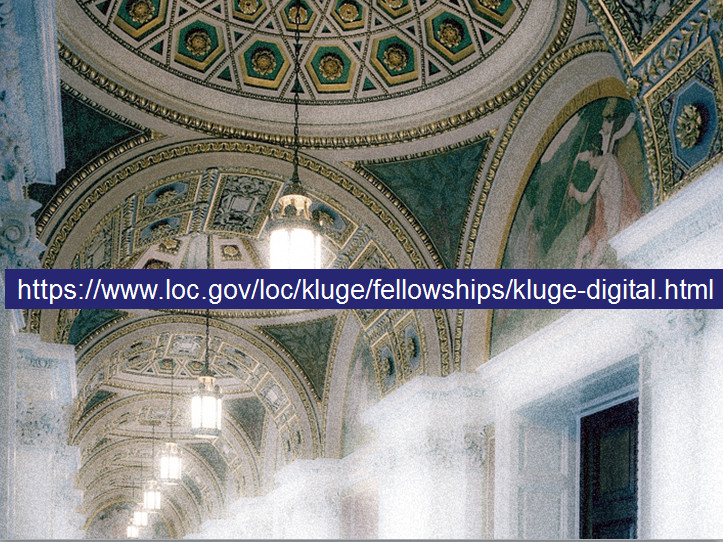 Link to //www.loc.gov/loc/kluge/fellowships/kluge-digital.html