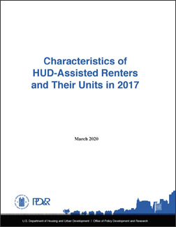 Characteristics of HUD-Assisted Renters and Their Units in 2017