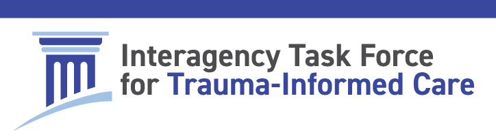 Interagency Task Force on Trauma-Informed Care banner