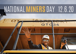 A miner waves from the top of a large mining vehicle. The text reads "National Miners Day, Dec. 6, 2020."