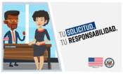 A woman stands in front of a male consular officer, who is behind a desk. On the right, the image reads, "Tu solicitud, tu responsabilidad" in Spanish, which translates to "your application, your responsibility."