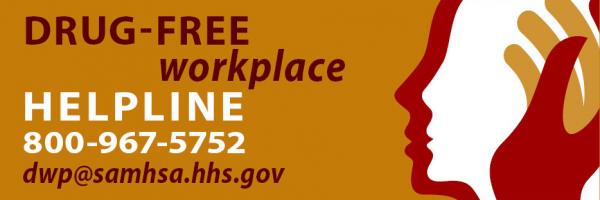 Drug free workplace helpline. 800-967-5752, dwp@samhsa.hhs.gov