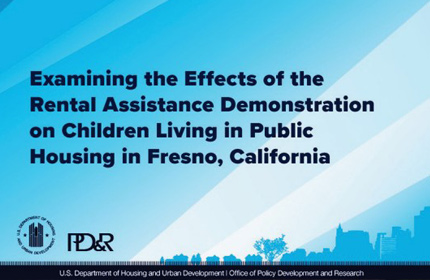 Examining the Effects of the Rental Assistance Demonstration on Children Living in Public Housing in Fresno, California