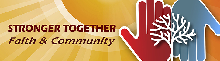 Stronger Together, Faith and Community - SAMHSA's faith-based and community initiatives banner