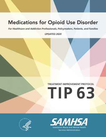 TIP 63: Medications for Opioid Use Disorder - Full Document