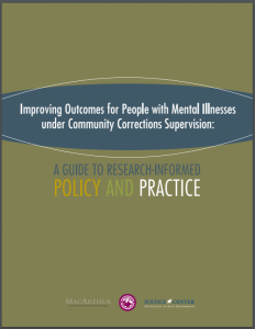 Improving Outcomes for People with Mental Illnesses Under Community Corrections Supervision: A Guide to Research-Informed Policy and Practice Cover