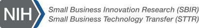 NIH Small Business Innovation Research (SBIR) and Small Business Technology Transfer (STTR)