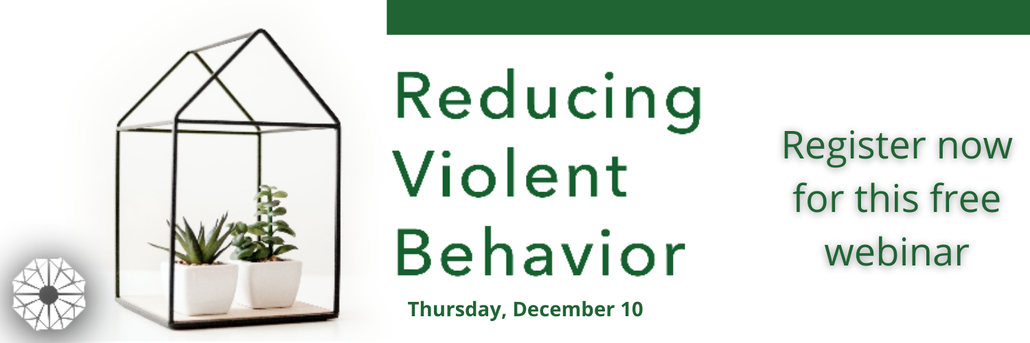 Reducing Violent Behavior webinar. Register now