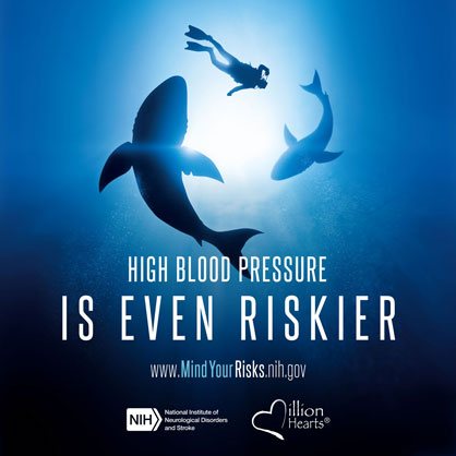 Sharks swimming around diver. Text: high blood pressure is even riskier