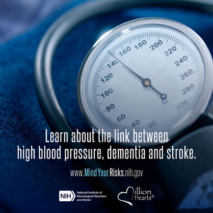 Blood pressure Cuff. Text overlay: learn about the link between high blood presssure, dementia and stroke. mindyourrisks.org