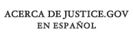 Acerca De Justice.Gov En Español