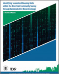 Identifying Subsidized Housing Units Within the American Community Survey Through Administrative Record Linkage: A Technical Report