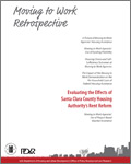 Moving to Work Retrospective: Evaluating the Effects of Santa Clara County Housing Authority’s Rent Reform Final Report