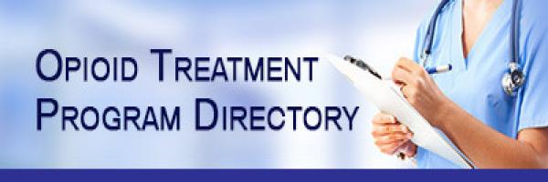 Opioid Treatment Program Directory. 