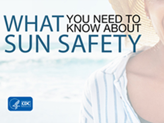 What You Need to Know About Sun Safety