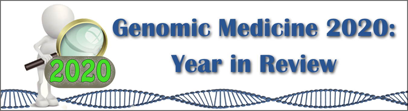 Genomic Medicine 2020:  Year in Review with a figure looking at 2020 through a magnifying glass with DNA