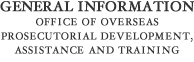 Office of Overseas Prosecutorial Development, Assistance and Training (OPDAT)