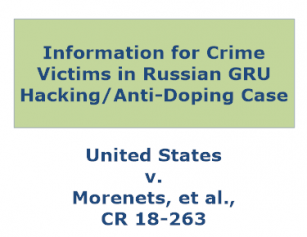 Information for Crime Victims in Russian GRU Hacking/Anti-Doping Case