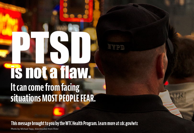 Higher resolution image of PTSD Police Officer graphic containing text: PTSD is not a flaw.  It can come from facing situations most people fear.