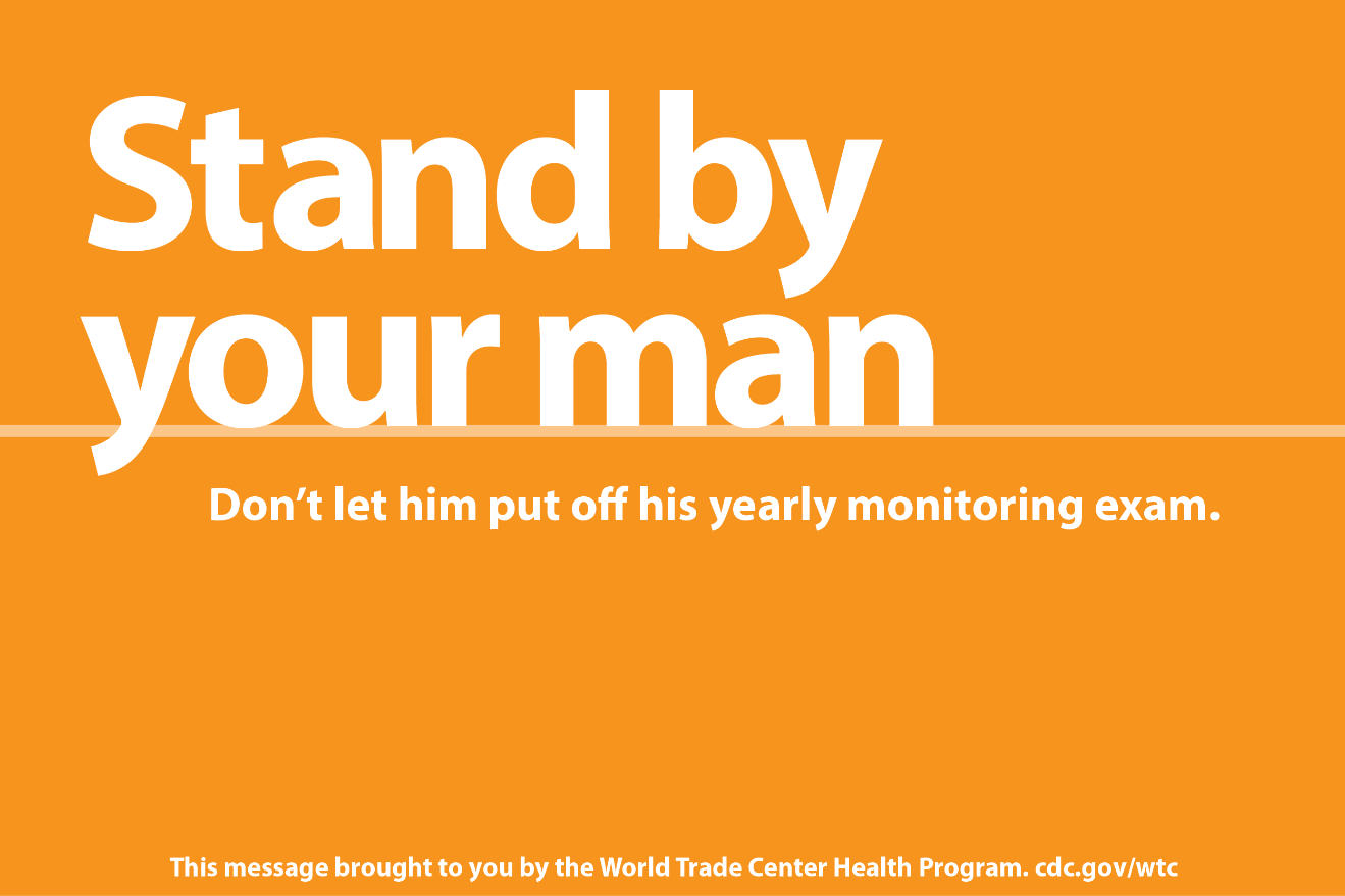 Stand by your man. Don't let him put off his yearly monitoring exam