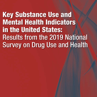 NSDUH 2019 shows key findings on mental health and substance use