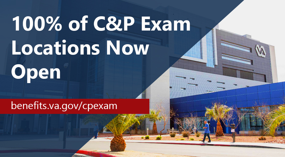 All C&P Exam Locations Now Open
