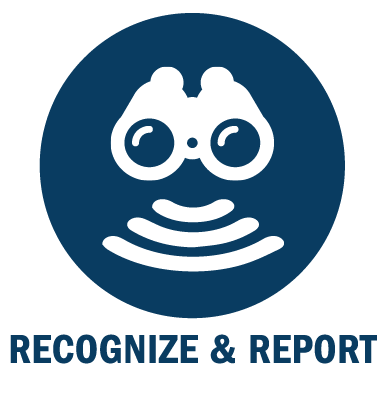 Recognize and Report